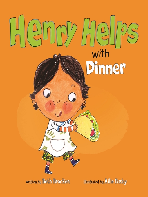 Title details for Henry Helps with Dinner by Beth Bracken - Available